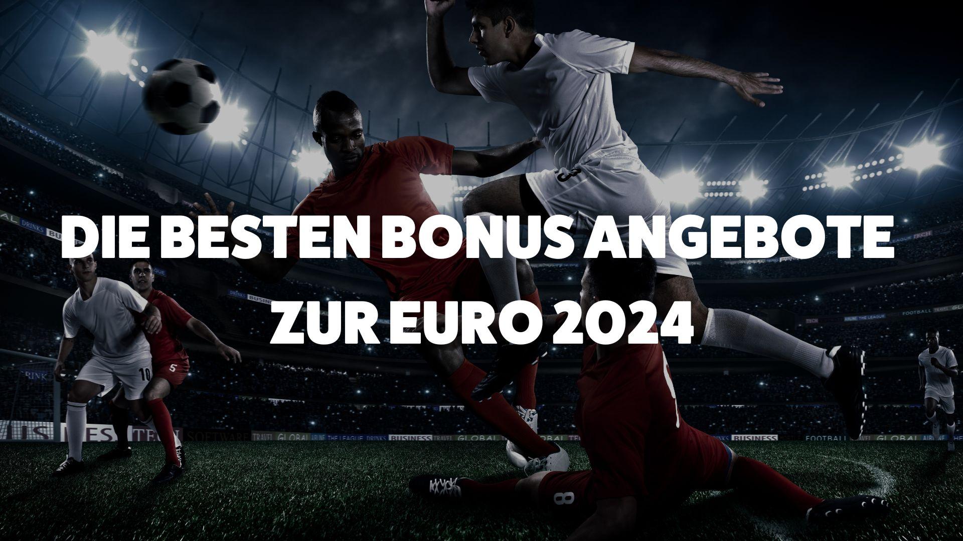 Die besten Bonusangebote für die EM 2024: NEO.bet, Bet365 und Winamax