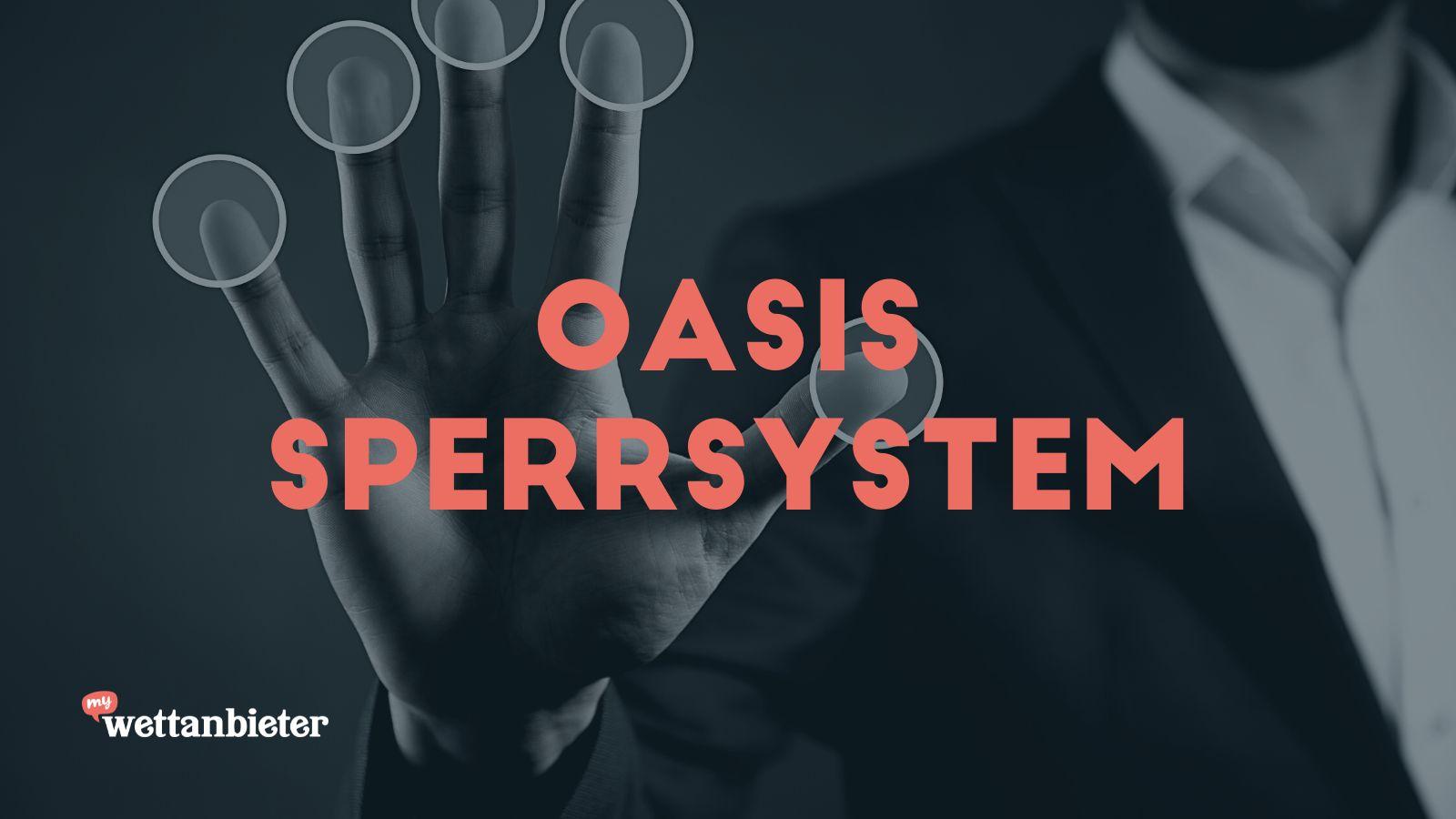 Oasis Sperrsystem