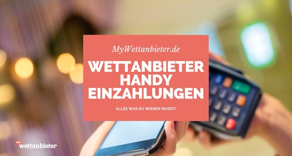 Wettanbieter Handy Einzahlungen